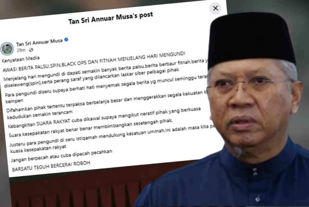 Hantaran Facebook Annuar Musa pada Sabtu.