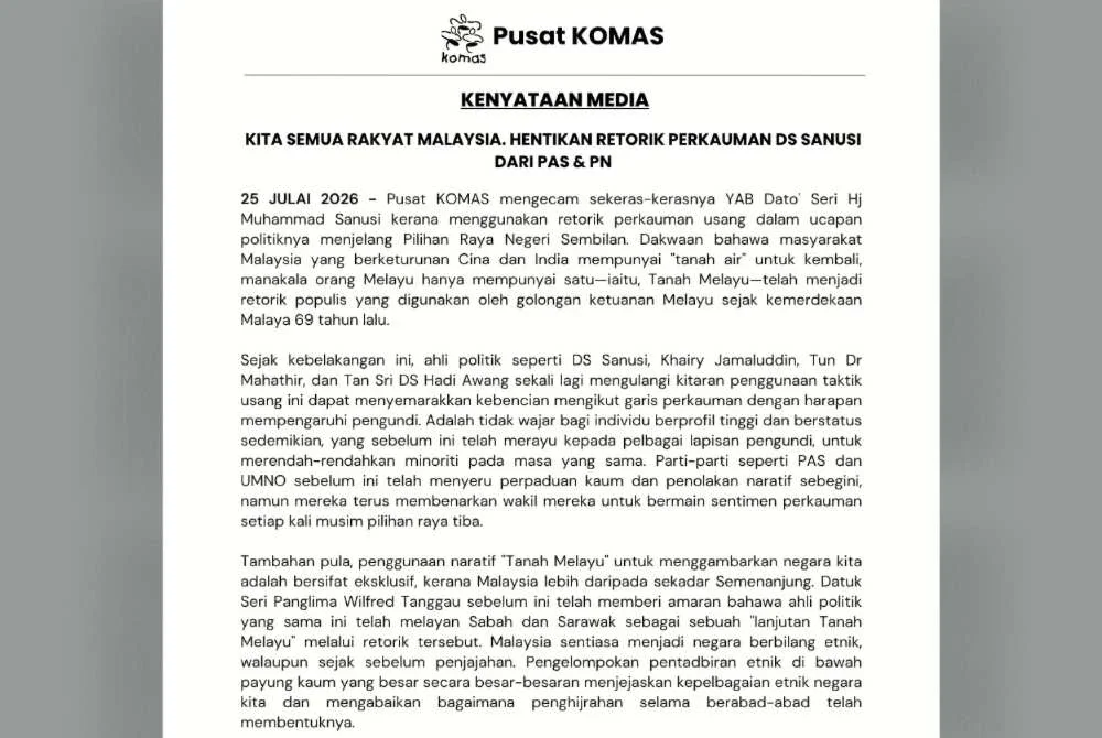 ‘Hentikan retorik perkauman usang’ – Pusat KOMAS ‘Hentikan retorik perkauman usang’ – Pusat KOMAS