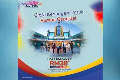 Tiket masuk serendah RM38 sempena sambutan Hari Kemerdekaan.