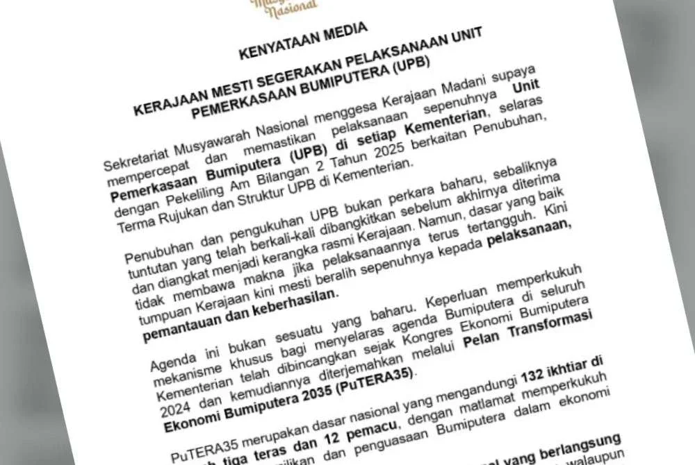 Kenyataan Sekretariat Musyawarah Nasional pada Khamis mengenai gesaan pelaksaan UPB di setiap kementerian.