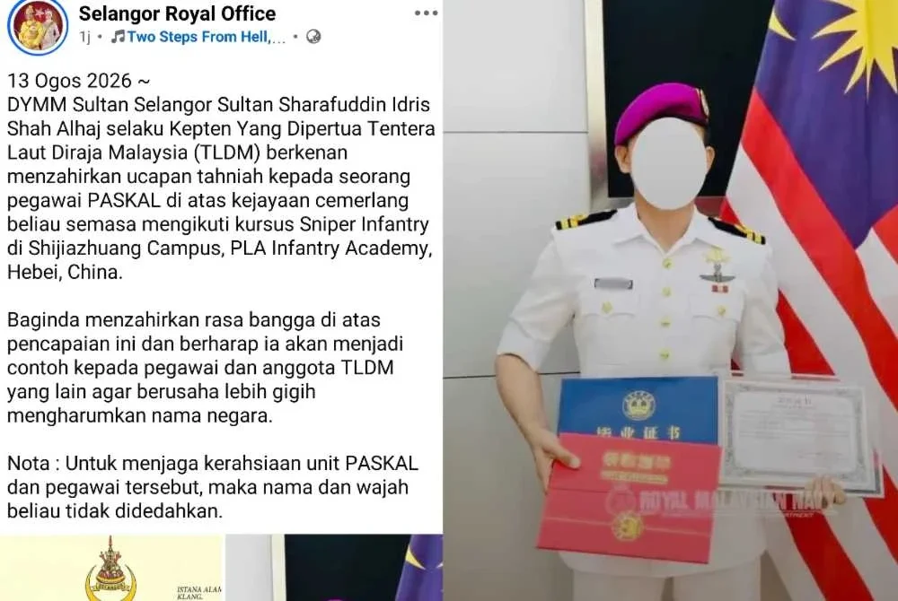 Hantaran yang dimuat naik di Facebook Selangor Royal Office pada Khamis berhubung seorang pegawai PASKAL TLDM yang muncul penuntut terbaik keseluruhan kursus Sniper Infantry di China.