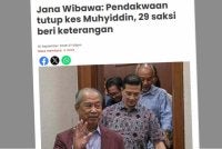Laporan Sinar Harian berhubung pendakwaan tutup kes Muhyiddin, 29 saksi beri keterangan