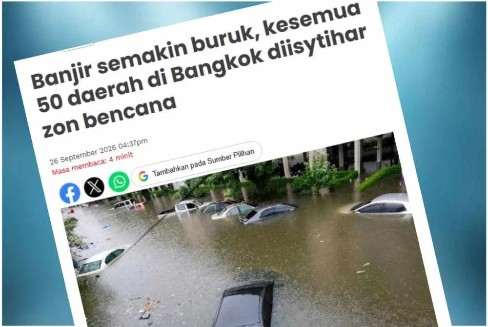 Laporan Sinar Harian mengenai situasi banjir di Bangkok, Thailand pada Sabtu.