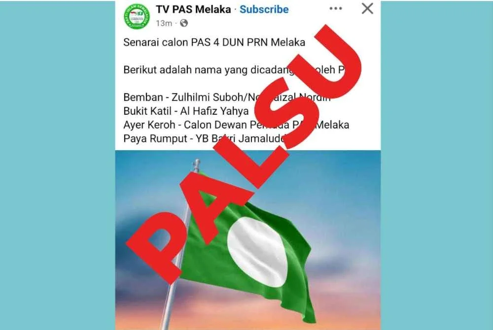 Pas Melaka nafi senarai calon PRN tular di media sosial Pas Melaka nafi senarai calon PRN tular di media sosial