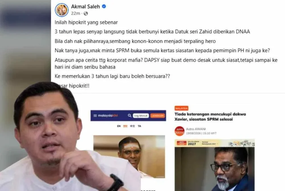 Dasar hipokrit! – Akmal Saleh sindir DAP Dasar hipokrit! – Akmal Saleh sindir DAP