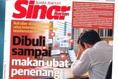 Laporan muka depan Sinar Harian pada Rabu mengenai kesan buli siber sehingga mangsa terpaksa makan ubat penenang.